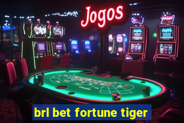 brl bet fortune tiger